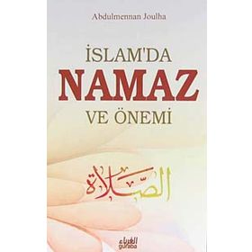 İslam’da Namaz ve Önemi - Abdul Mennan Joulha