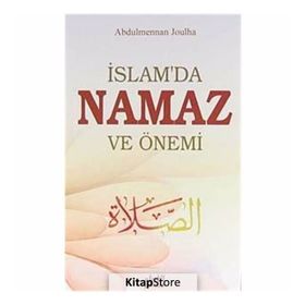İslam’da Namaz ve Önemi - Abdul Mennan Joulha
