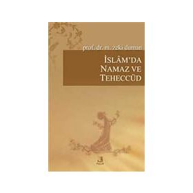 İSLAM'DA NAMAZ VE TEHECCÜD - M. ZEKI DUMAN