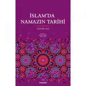 İslam`da Namazın Tarihi - Cevad Ali
