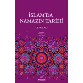 İslam`da Namazın Tarihi - Cevad Ali