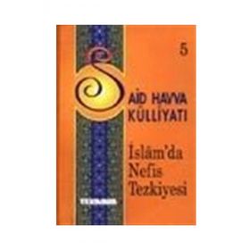 İSLAM'DA NEFIS TEZKIYESI - SAID HAVVA