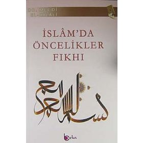 İSLAM'DA ÖNCELIKLER FIKHI - MECDI EL-HILALI