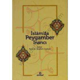 İSLAM'DA PEYGAMBER INANCI - İBRAHİM COŞKUN