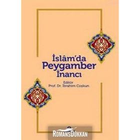 İSLAM'DA PEYGAMBER INANCI - İBRAHİM COŞKUN