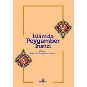 İSLAM'DA PEYGAMBER INANCI - İBRAHİM COŞKUN