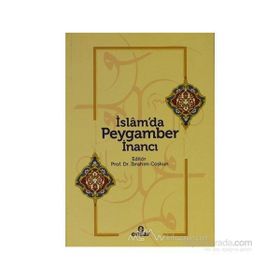 İSLAM'DA PEYGAMBER INANCI - İBRAHİM COŞKUN