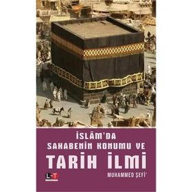 İslam'da Sahabenin Konumu Ve Tarih İlmi - Muhammed Şefi