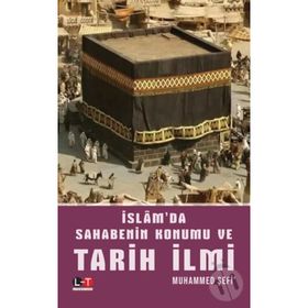 İslam'da Sahabenin Konumu Ve Tarih İlmi - Muhammed Şefi
