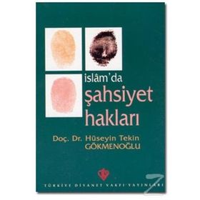İslam'da Şahsiyet Hakları - Hüseyin Tekin Gökmenoğlu