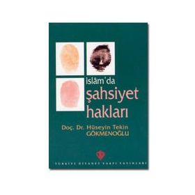 İslam'da Şahsiyet Hakları - Hüseyin Tekin Gökmenoğlu