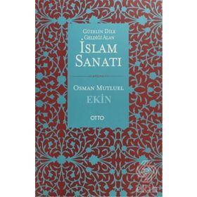 İSLAMDA SANAT SANATTA İSLAM - NUSRET ÇAM