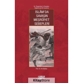 İslam'da Savaşın Meşruiyet Sebepleri - Ali Bakkal