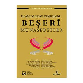 İSLAMDA SEVGI TEMELINDE BEŞERI MÜNASEBETLER - KOLEKTIF