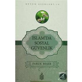 İslam’da Sosyal Güvenlik - Prof. Dr. Faruk Beşer