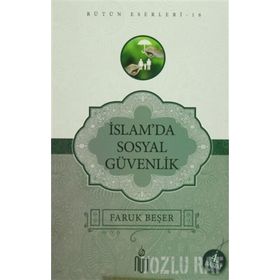 İslam’da Sosyal Güvenlik - Prof. Dr. Faruk Beşer