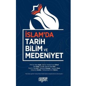 İslamda Tarih Bilim ve Medeniyet Rağbet Yayınları