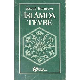 İslam’da Tevbe - İsmail Karaçam