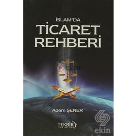 İslam'da Ticaret Rehberi - Kerim Buladı