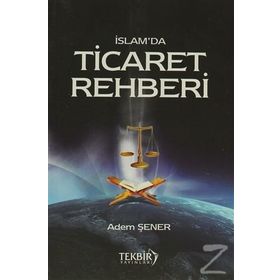 İslam'da Ticaret Rehberi - Kerim Buladı
