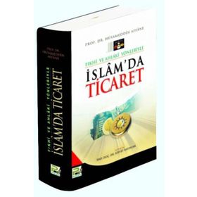 İSLAM´DA TICARET (TICARET İLMİHALİ) - HÜSAMETTİN AFANE