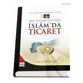 İSLAM´DA TICARET (TICARET İLMİHALİ) - HÜSAMETTİN AFANE