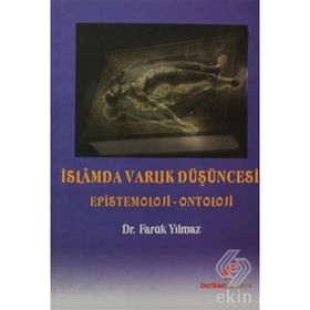 İSLAMDA VARLIK DÜŞÜNCESİ EPISTOMOLOJI - ONTOLOJI - FARUK YILMAZ