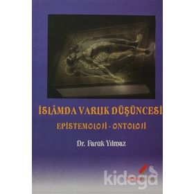 İSLAMDA VARLIK DÜŞÜNCESİ EPISTOMOLOJI - ONTOLOJI - FARUK YILMAZ