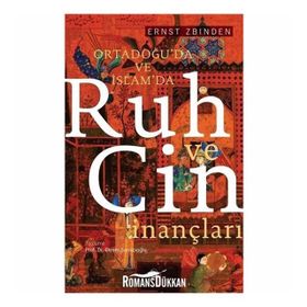 İSLAM`DA VE ESKI ORTADOĞU`DA CIN VE RUH İNANÇLARI - ERNST UBINDEN
