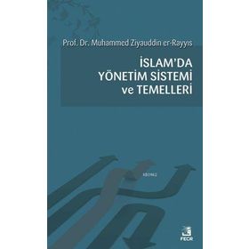 İslamda Yönetim Sistemi ve Temelleri - Fecr Yayınları