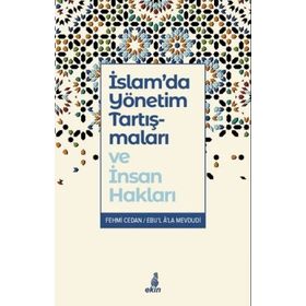 İslam'da Yönetim Tartışmaları ve İnsan Hakları - Fehmi Cedan