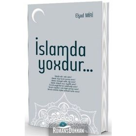 İslamda Yoxdur - Elşad Miri