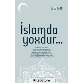 İslamda Yoxdur - Elşad Miri