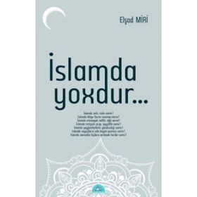 İslamda Yoxdur - Elşad Miri