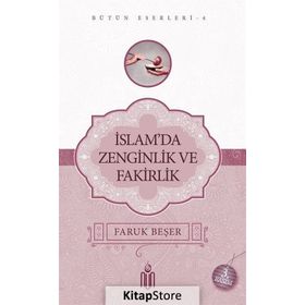 İslam’da Zenginlik Ve Fakirlik - Prof. Dr. Faruk Beşer