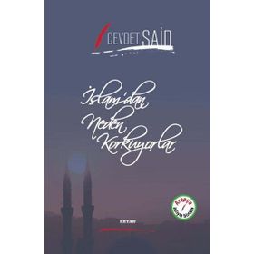 İslamdan Neden Korkuyorlar - Cevdet Said