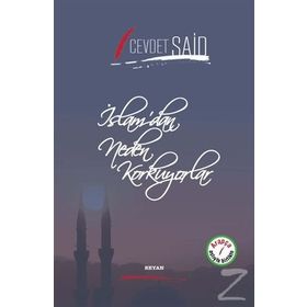 İslamdan Neden Korkuyorlar - Cevdet Said