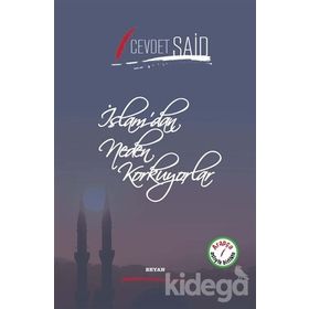 İslamdan Neden Korkuyorlar - Cevdet Said