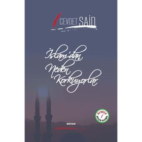 İslamdan Neden Korkuyorlar - Cevdet Said