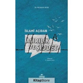 İslami Açıdan Aşırılık ve Şiddet - Selman Avde