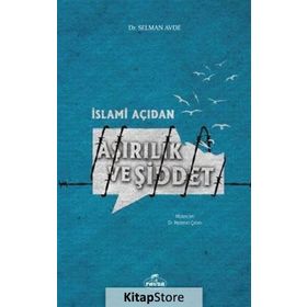 İslami Açıdan Aşırılık ve Şiddet - Selman Avde