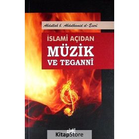 İslami Açıdan Müzik ve Teganni - Abdullah Bin Abdulhamid El Eseri