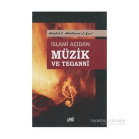 İslami Açıdan Müzik ve Teganni - Abdullah Bin Abdulhamid El Eseri
