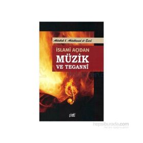 İslami Açıdan Müzik ve Teganni - Abdullah Bin Abdulhamid El Eseri