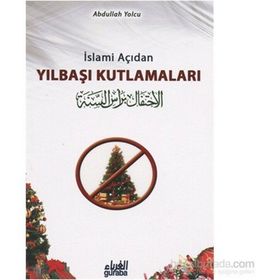 İslami Açıdan Yılbaşı Kutlamaları - abdullah bin abdulhamid el eseri