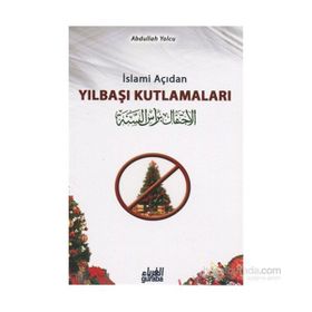 İslami Açıdan Yılbaşı Kutlamaları - abdullah bin abdulhamid el eseri