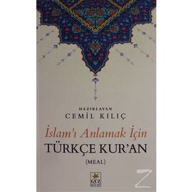 İslam'ı Anlamak İçin Türkçe Kuran - Cemil Kılıç