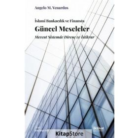 İslami Bankacılık ve Finansta Güncel Meseleler - Angelo M. Venardos