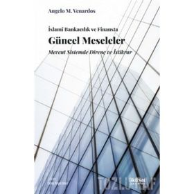 İslami Bankacılık ve Finansta Güncel Meseleler - Angelo M. Venardos