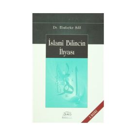 İSLAMİ BILINCIN İHYASI - EBUBEKIR SIFIL